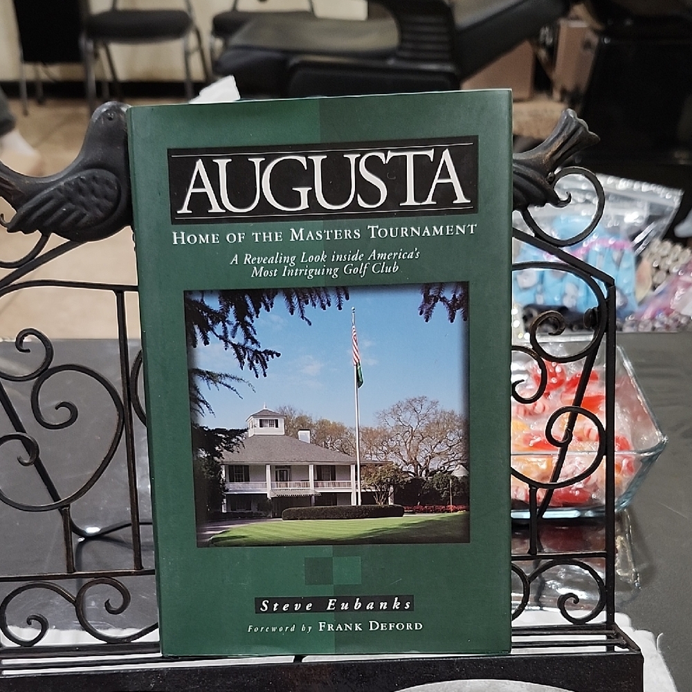 AUGUSTA: HOME of the MASTERS TOURNAMENT